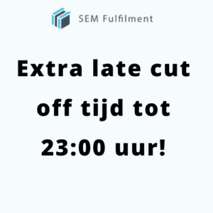 Extra late cut off tijd tot 23:00 uur!
